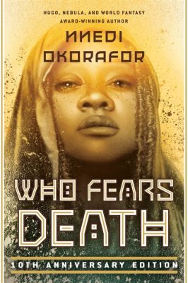  Who Fears Death: Uma Jornada Épica através da Fantasia Nigeriana e da Realidade Cruel!